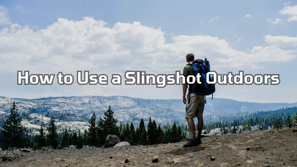 How to Use a Slingshot Outdoors